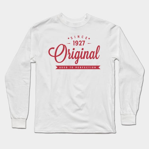 Original Since 1927 Long Sleeve T-Shirt by Diannas